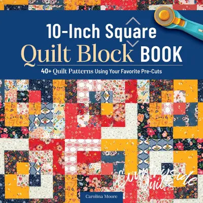 10-Inch Square Quilt Block Book