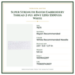 Product Specifications – Super Strength Rayon Embroidery Thread 2-ply 40wt 120d 5500yds White