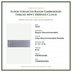 Product Specifications – Super Strength Rayon Embroidery Thread 40wt 5500yds Cloud