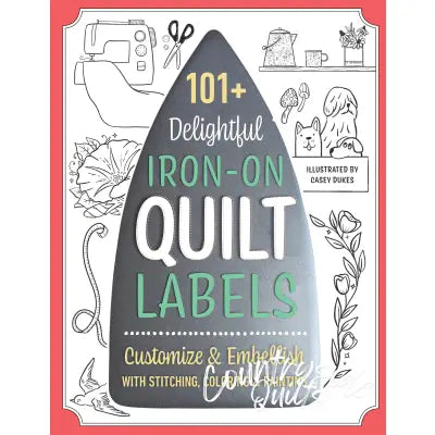 101 Delightful Iron-on Quilt Labels