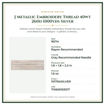 Product Specifications – J Metallic Embroidery Thread 40wt 260d 1000yds Silver