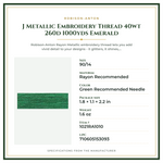 Product Specifications – J Metallic Embroidery Thread 40wt 260d 1000yds Emerald