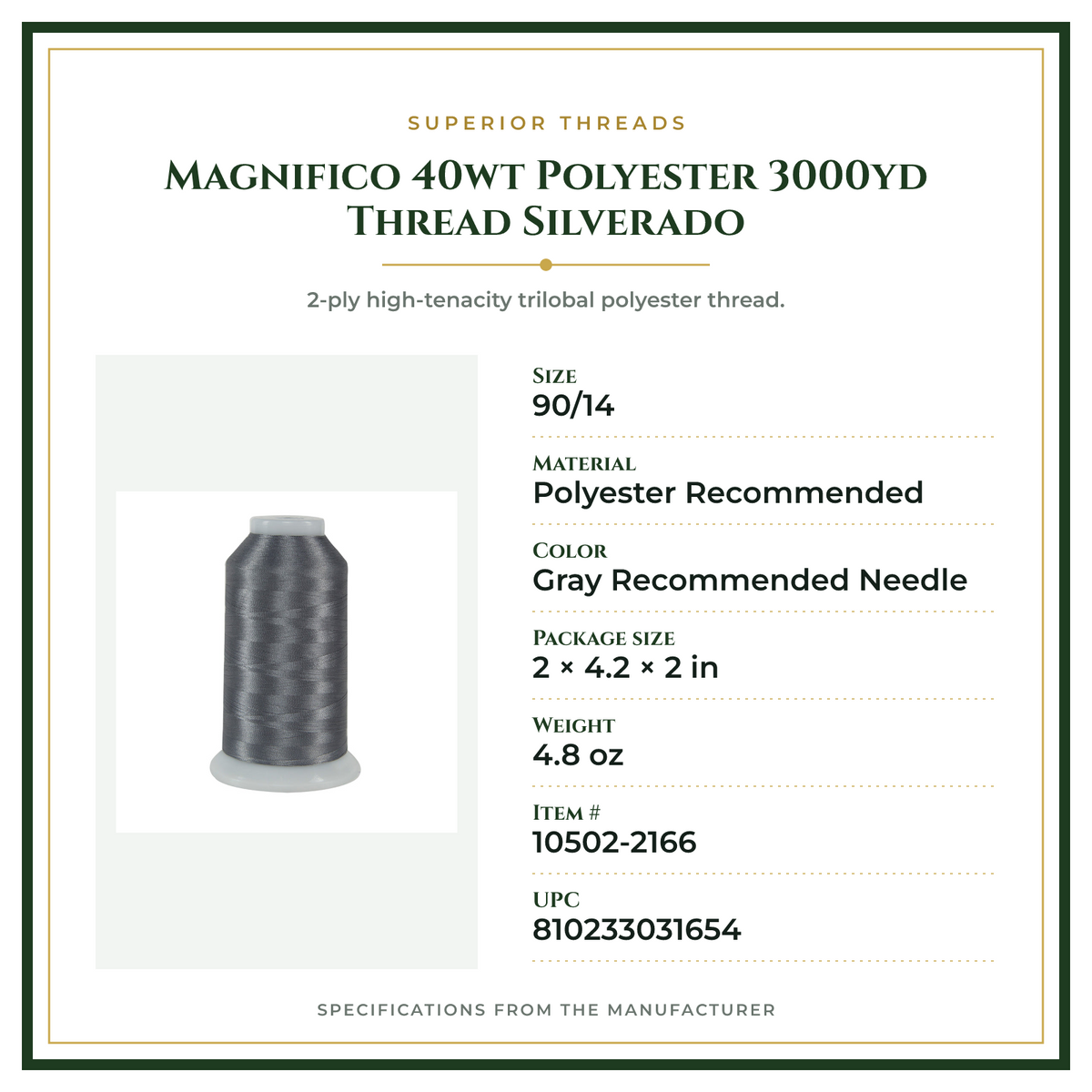Product Specifications – Magnifico 40wt Polyester 3000yd Thread Silverado