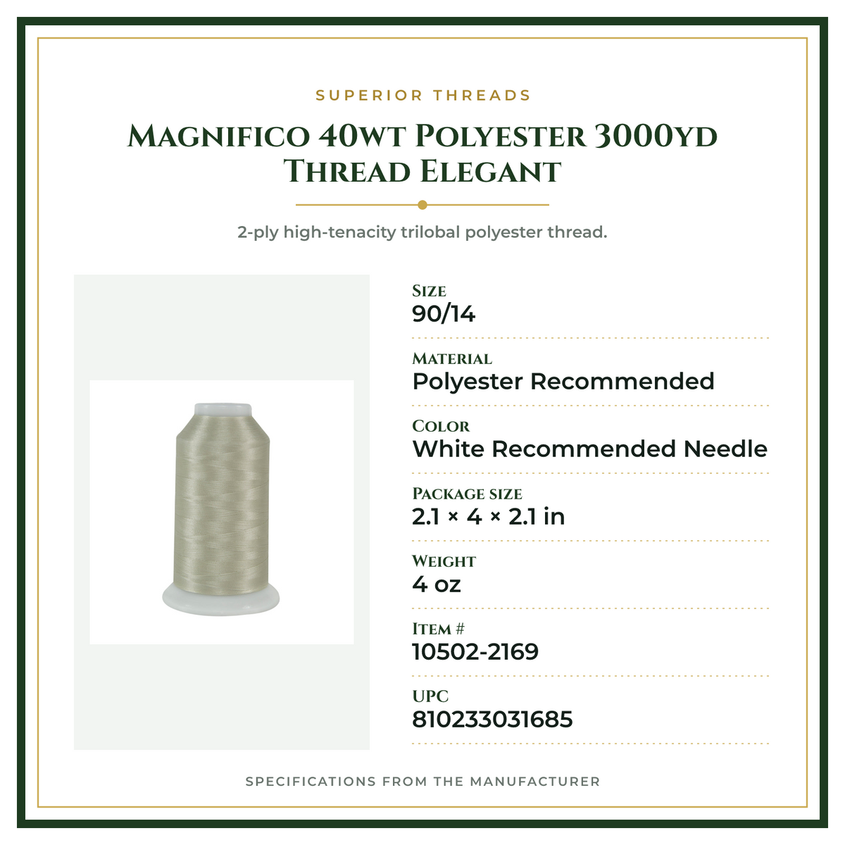 Product Specifications – Magnifico 40wt Polyester 3000yd Thread Elegant