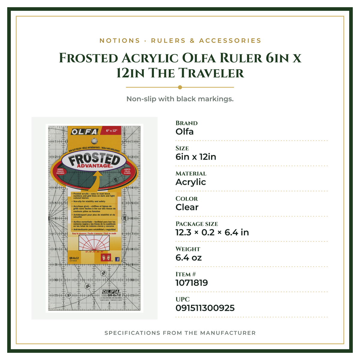 Product Specifications – Frosted Acrylic Olfa Ruler 6in x 12in The Traveler