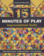 15 Minutes of Play - Improvisational Quilts