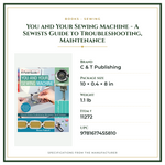 Product Specifications – You and Your Sewing Machine - A Sewists Guide to Troubleshooting, Maintenance