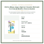 Product Specifications – OLFA 28mm Aqua Quick Change Rotary Cutter & Bonus Touch Knife