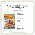 Product Specifications – Wild Wool & Colorful Cotton Quilts