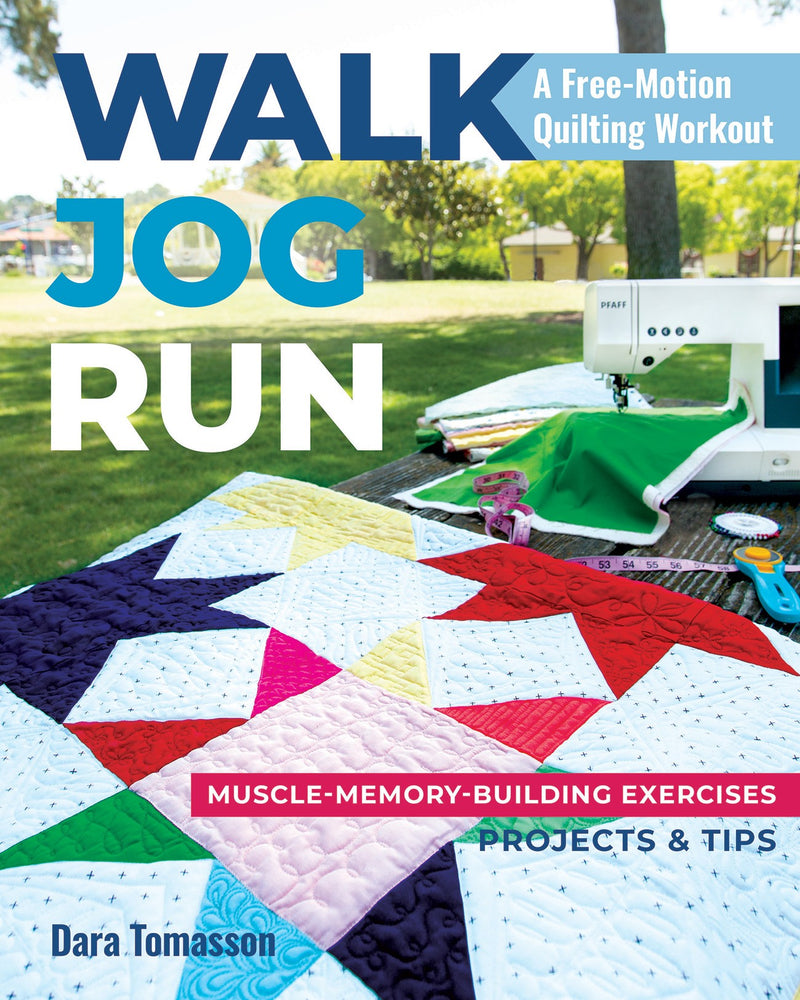 Walk Jog Run A Free-Motion Quilting Workout