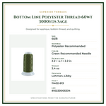 Product Specifications – Bottom Line Polyester Thread 60wt 3000yds Sage