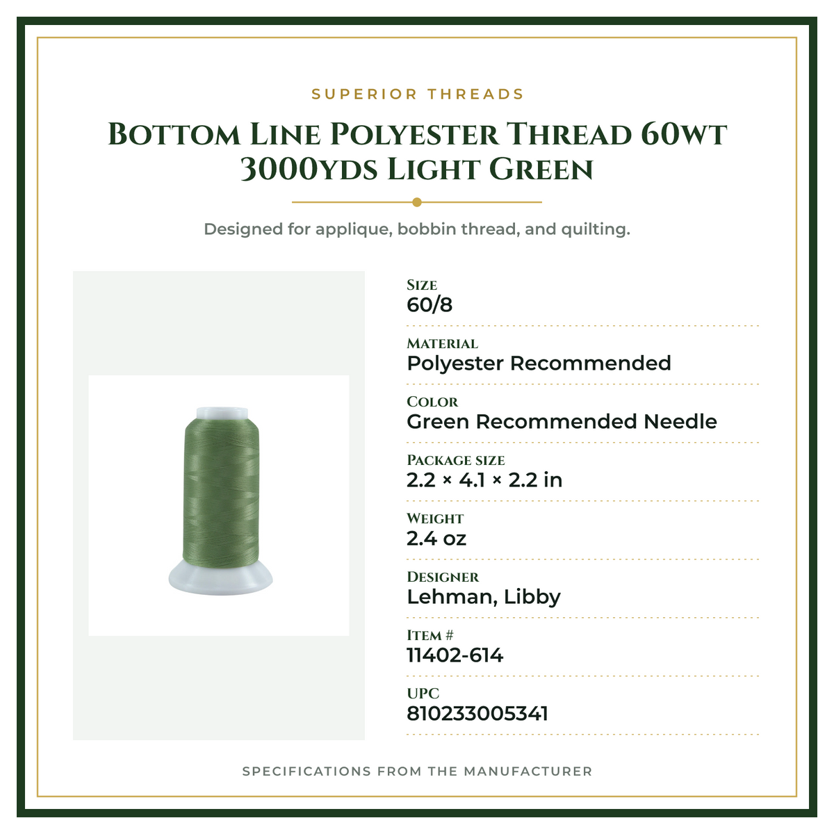 Product Specifications – Bottom Line Polyester Thread 60wt 3000yds Light Green