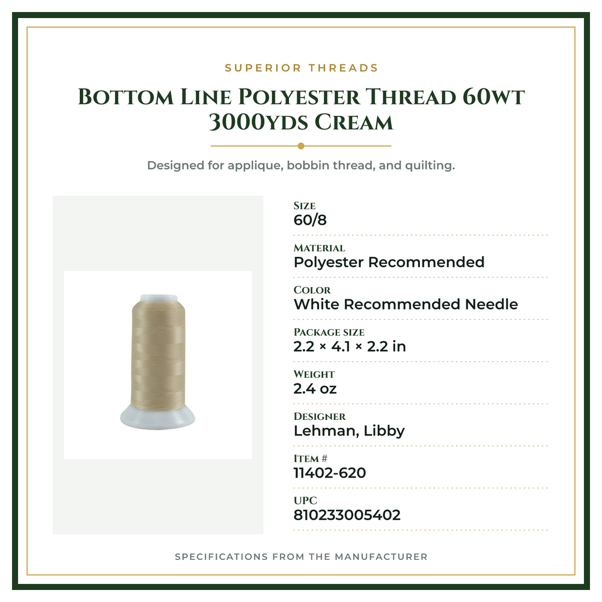 Product Specifications – Bottom Line Polyester Thread 60wt 3000yds Cream