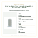 Product Specifications – Bottom Line Polyester Thread 60wt 3000yds Lace White