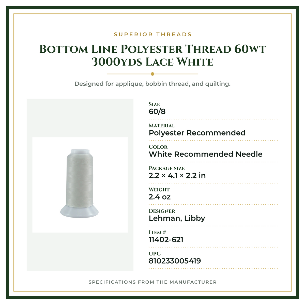 Product Specifications – Bottom Line Polyester Thread 60wt 3000yds Lace White