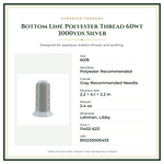 Product Specifications – Bottom Line Polyester Thread 60wt 3000yds Silver