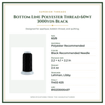 Product Specifications – Bottom Line Polyester Thread 60wt 3000yds Black