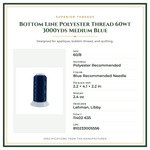 Product Specifications – Bottom Line Polyester Thread 60wt 3000yds Medium Blue