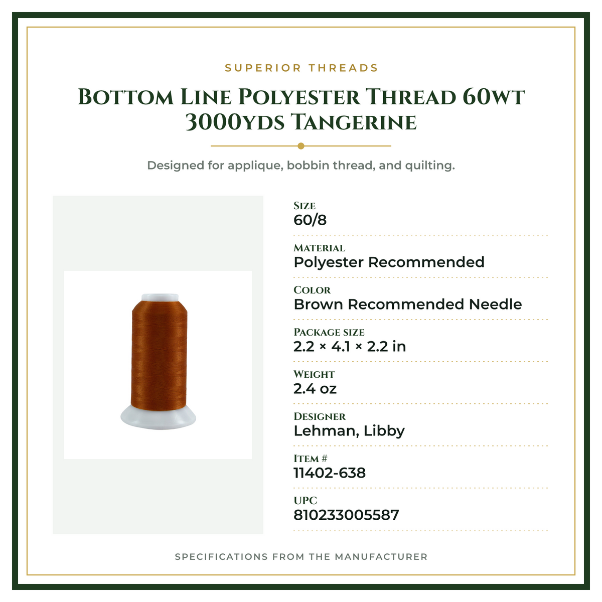 Product Specifications – Bottom Line Polyester Thread 60wt 3000yds Tangerine