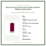 Product Specifications – Bottom Line Polyester Thread 60wt 3000yds Hot Pink