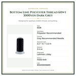 Product Specifications – Bottom Line Polyester Thread 60wt 3000yds Dark Grey