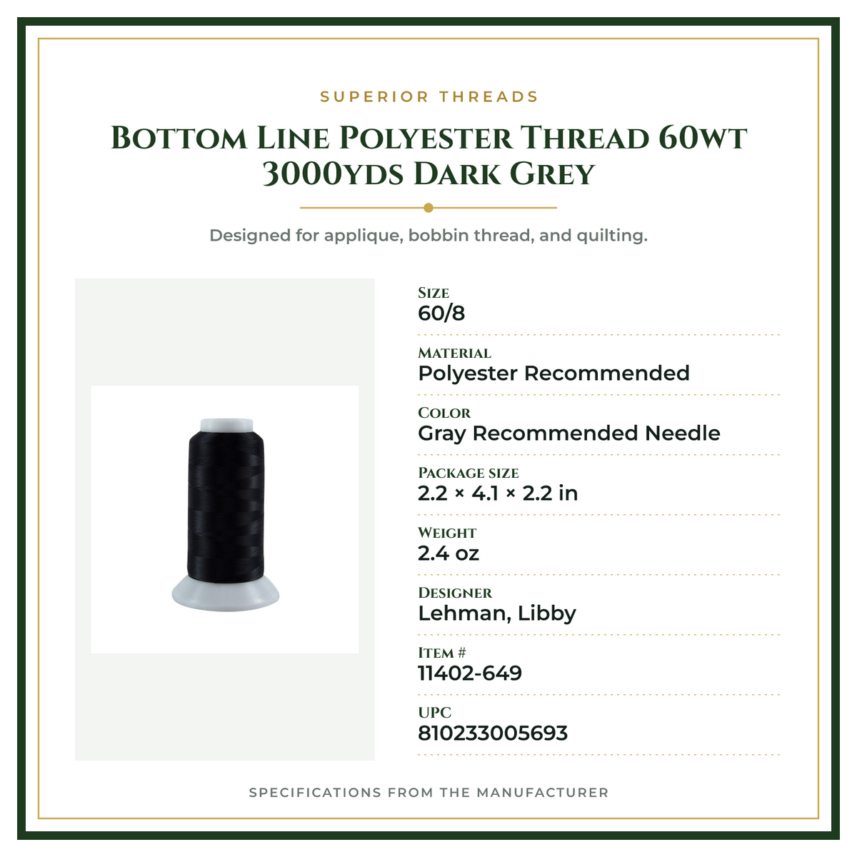 Product Specifications – Bottom Line Polyester Thread 60wt 3000yds Dark Grey