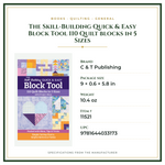 Product Specifications – The Skill-Building Quick & Easy Block Tool 110 Quilt blocks in 5 Sizes