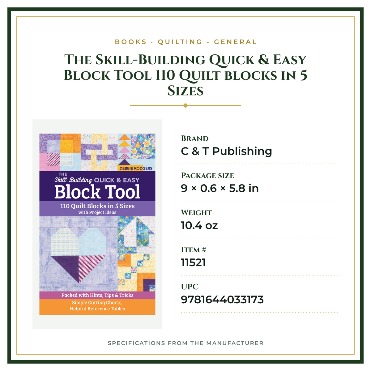 Product Specifications – The Skill-Building Quick & Easy Block Tool 110 Quilt blocks in 5 Sizes