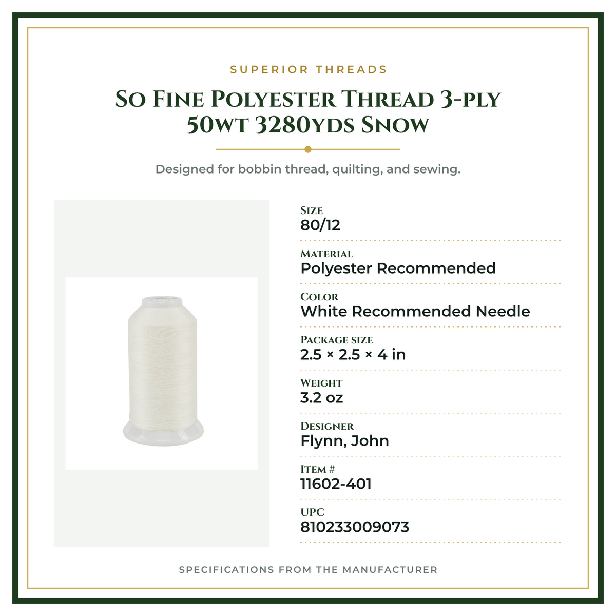 Product Specifications – So Fine Polyester Thread 3-ply 50wt 3280yds Snow