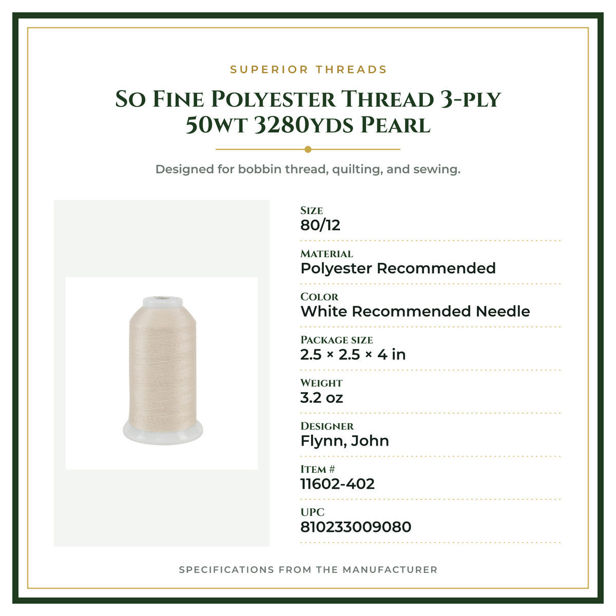 Product Specifications – So Fine Polyester Thread 3-ply 50wt 3280yds Pearl