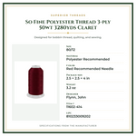 Product Specifications – So Fine Polyester Thread 3-ply 50wt 3280yds Claret