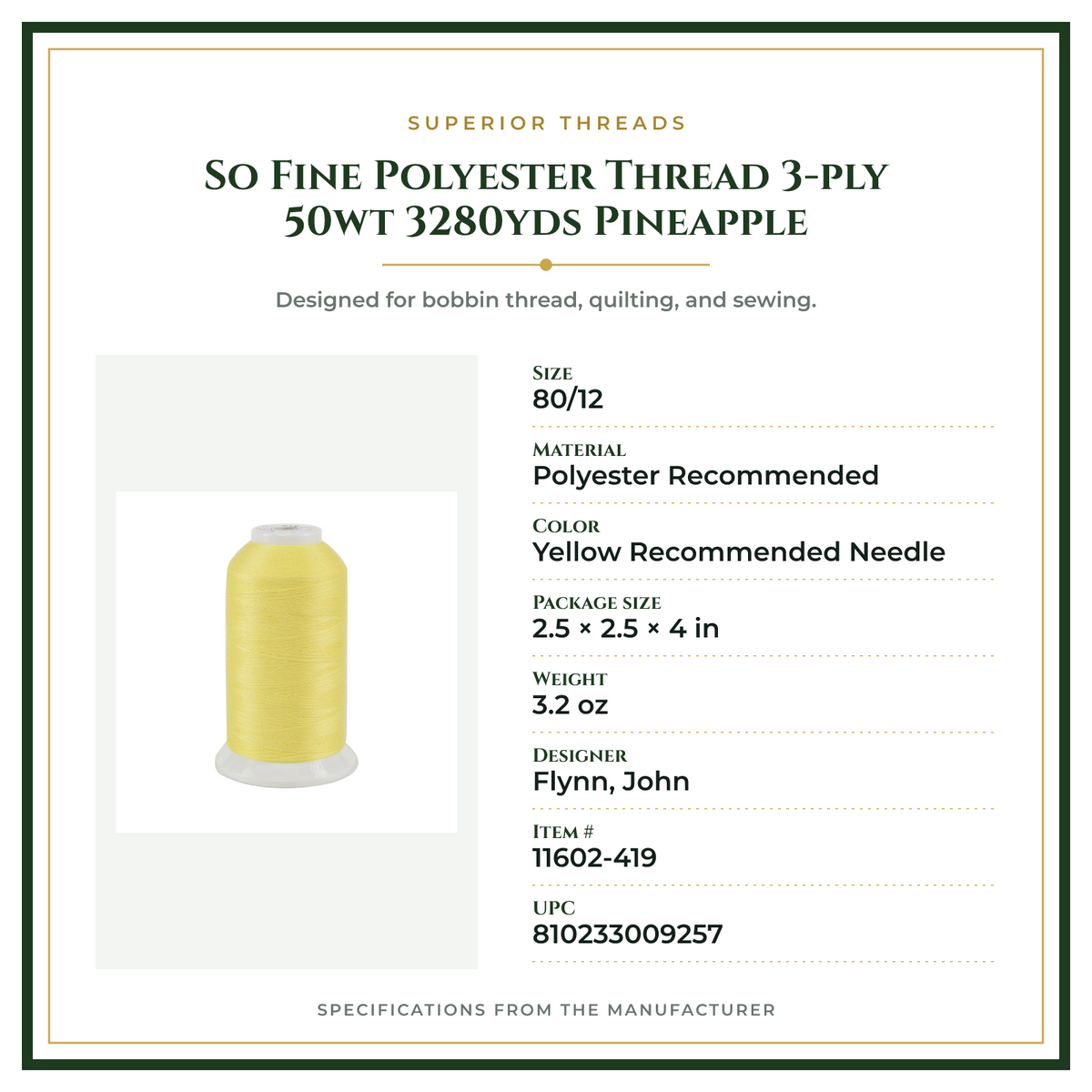 Product Specifications – So Fine Polyester Thread 3-ply 50wt 3280yds Pineapple