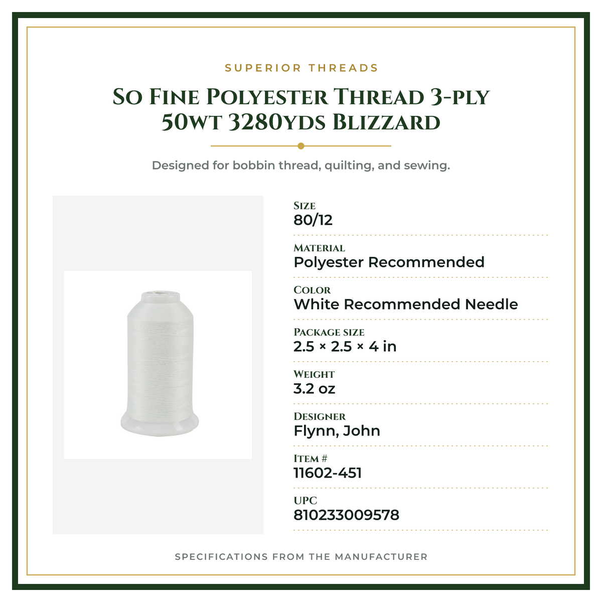 Product Specifications – So Fine Polyester Thread 3-ply 50wt 3280yds Blizzard