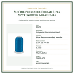 Product Specifications – So Fine Polyester Thread 3-ply 50wt 3280yds Great Falls