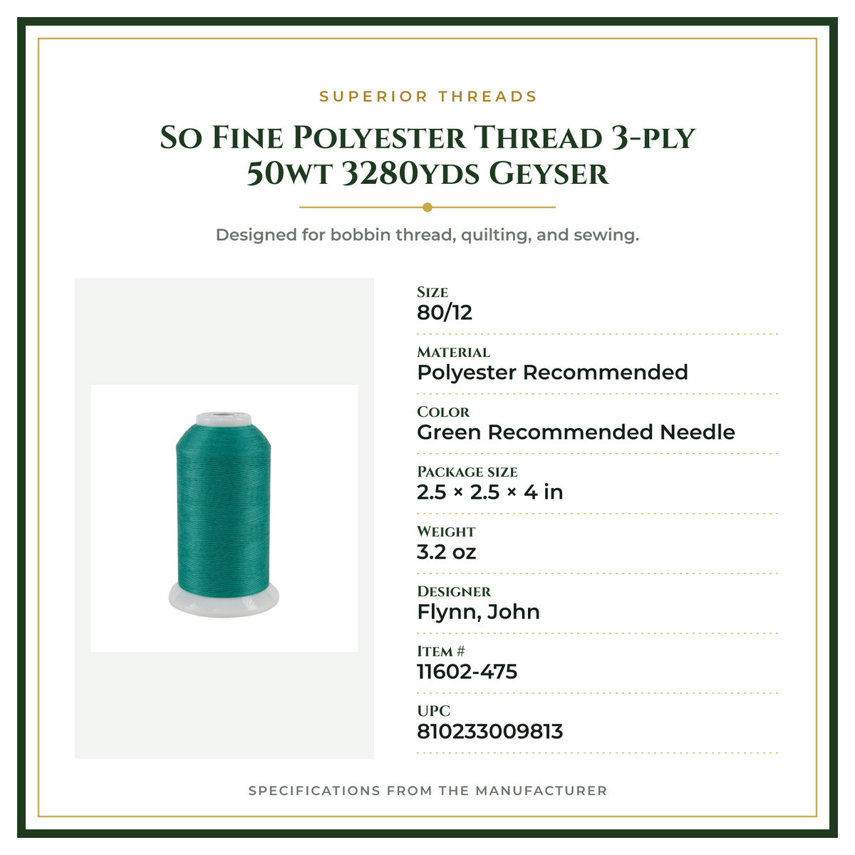 Product Specifications – So Fine Polyester Thread 3-ply 50wt 3280yds Geyser