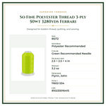 Product Specifications – So Fine Polyester Thread 3-ply 50wt 3280yds Ferrari