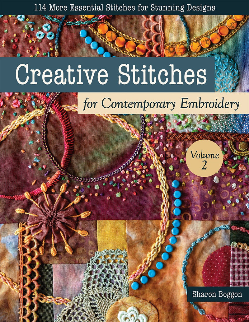 Creative Stitches for Contemporary Embroidery, Volume 2