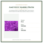 Product Specifications – Amethyst Marble Batik