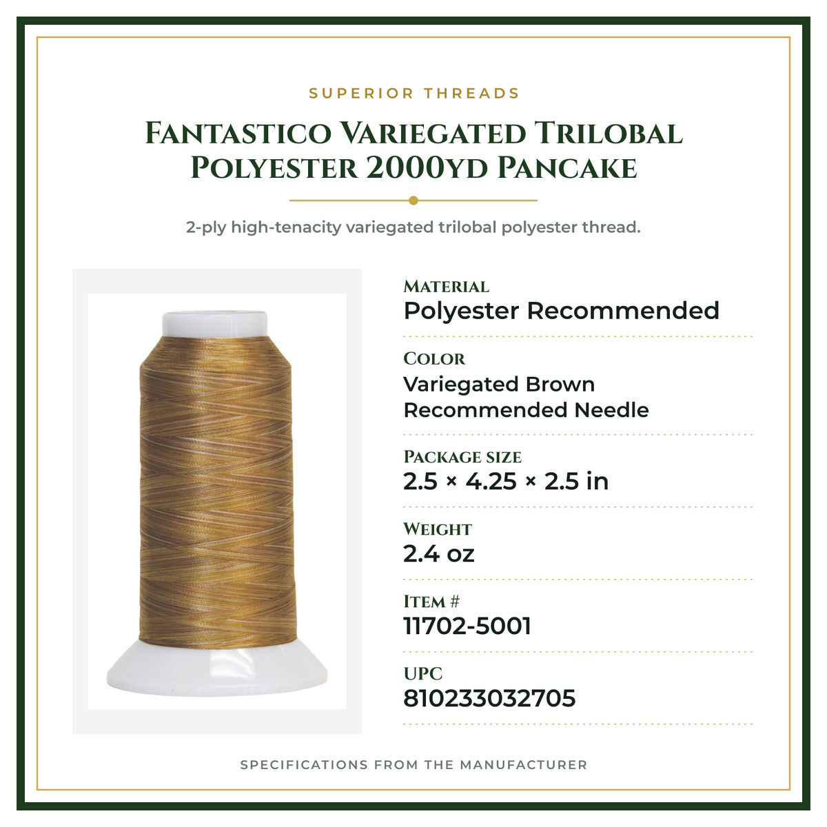 Product Specifications – Fantastico Variegated Trilobal Polyester 2000yd Pancake