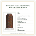 Product Specifications – Fantastico Variegated Trilobal Polyester 2000yd Disco