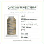 Product Specifications – Fantastico Variegated Trilobal Polyester 2000yd Oyster Shell