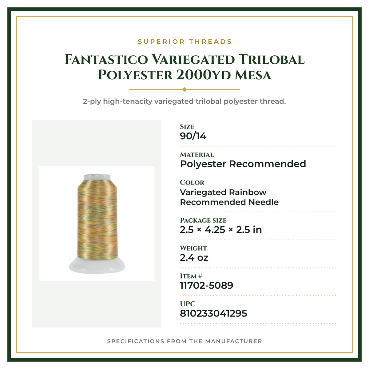 Product Specifications – Fantastico Variegated Trilobal Polyester 2000yd Mesa