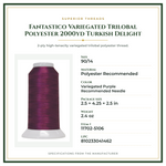 Product Specifications – Fantastico Variegated Trilobal Polyester 2000yd Turkish Delight