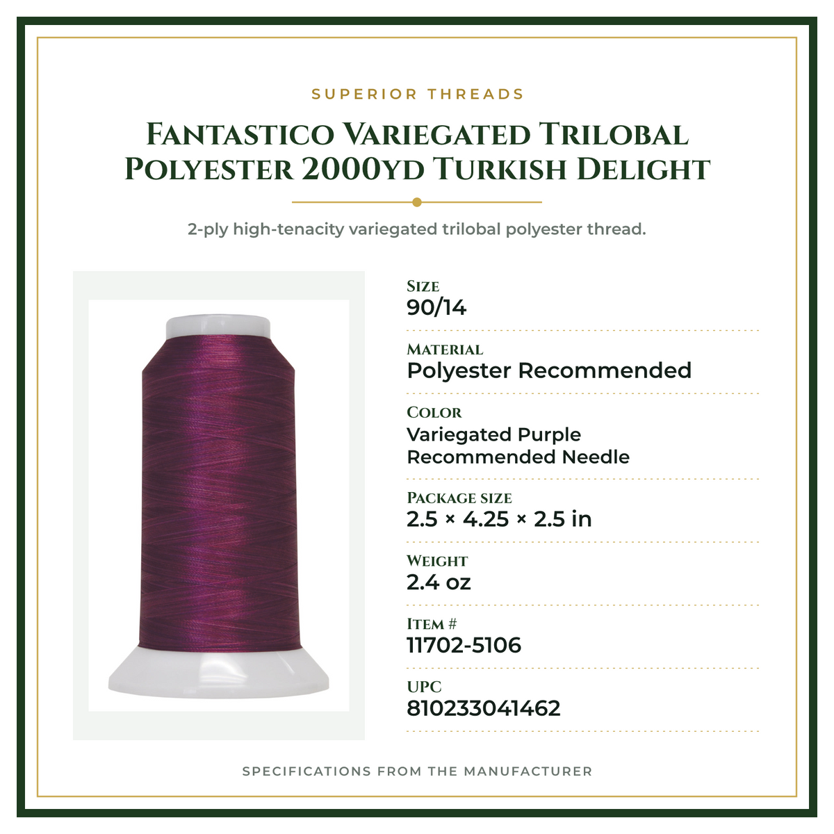 Product Specifications – Fantastico Variegated Trilobal Polyester 2000yd Turkish Delight
