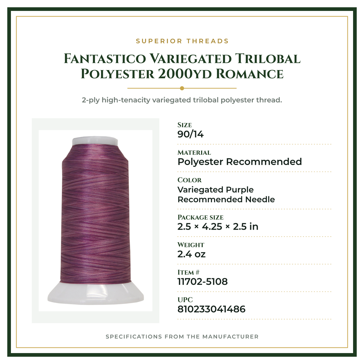 Product Specifications – Fantastico Variegated Trilobal Polyester 2000yd Romance