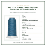 Product Specifications – Fantastico Variegated Trilobal Polyester 2000yd High Tide