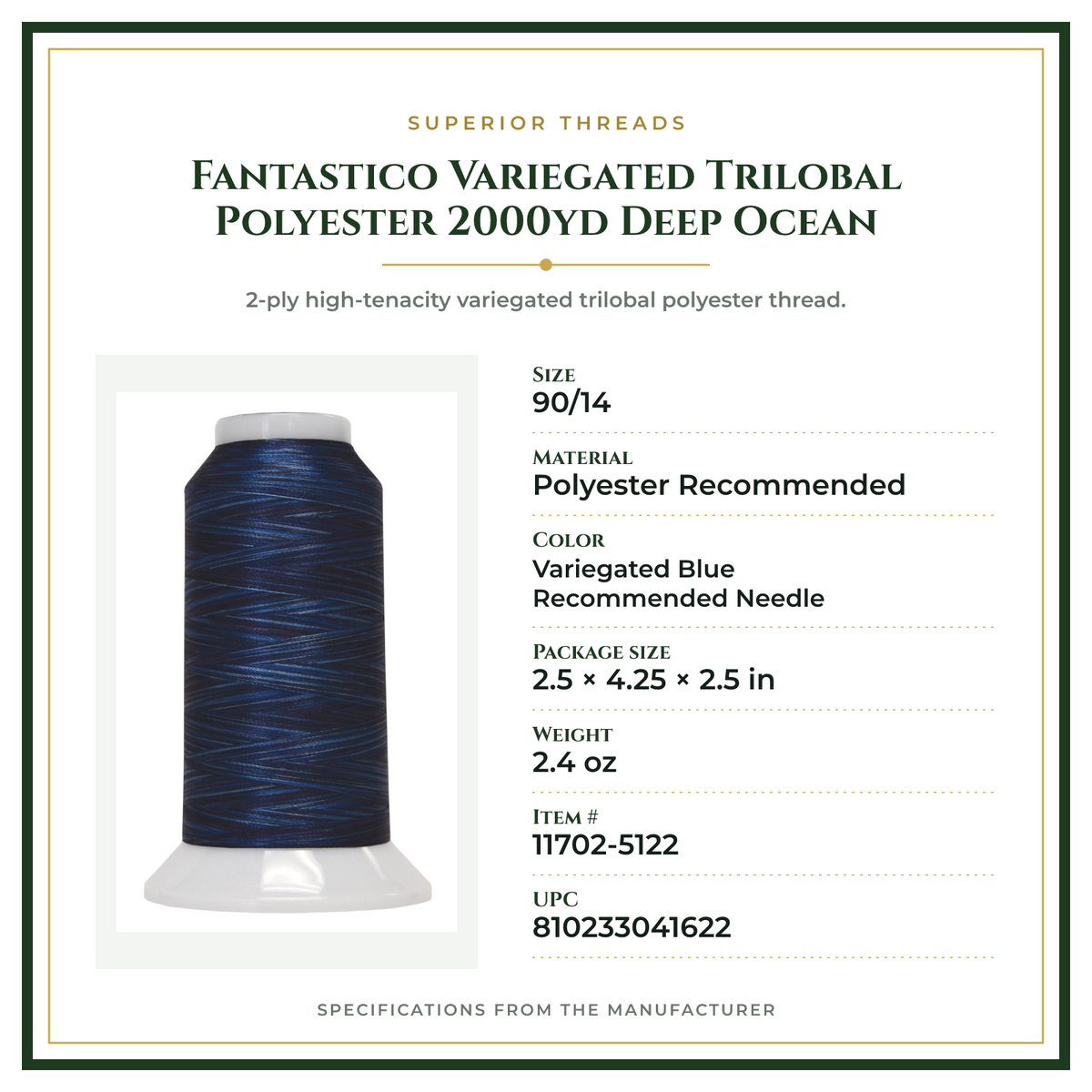 Product Specifications – Fantastico Variegated Trilobal Polyester 2000yd Deep Ocean