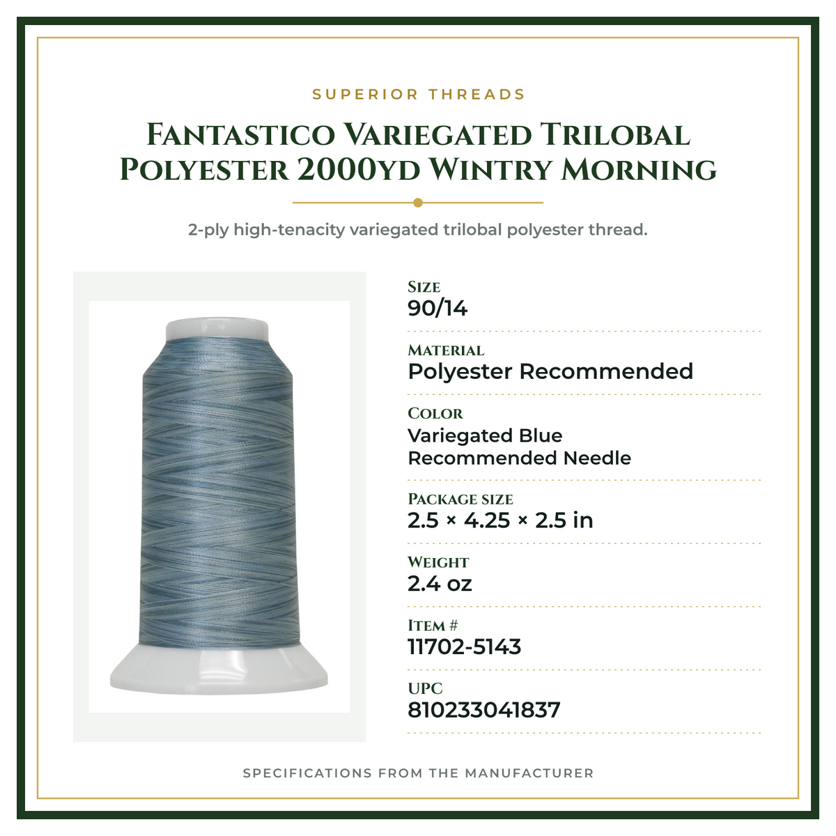 Product Specifications – Fantastico Variegated Trilobal Polyester 2000yd Wintry Morning