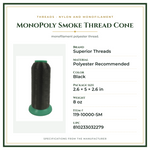 Product Specifications – MonoPoly Smoke Thread Cone