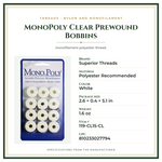 Product Specifications – MonoPoly Clear Prewound Bobbins